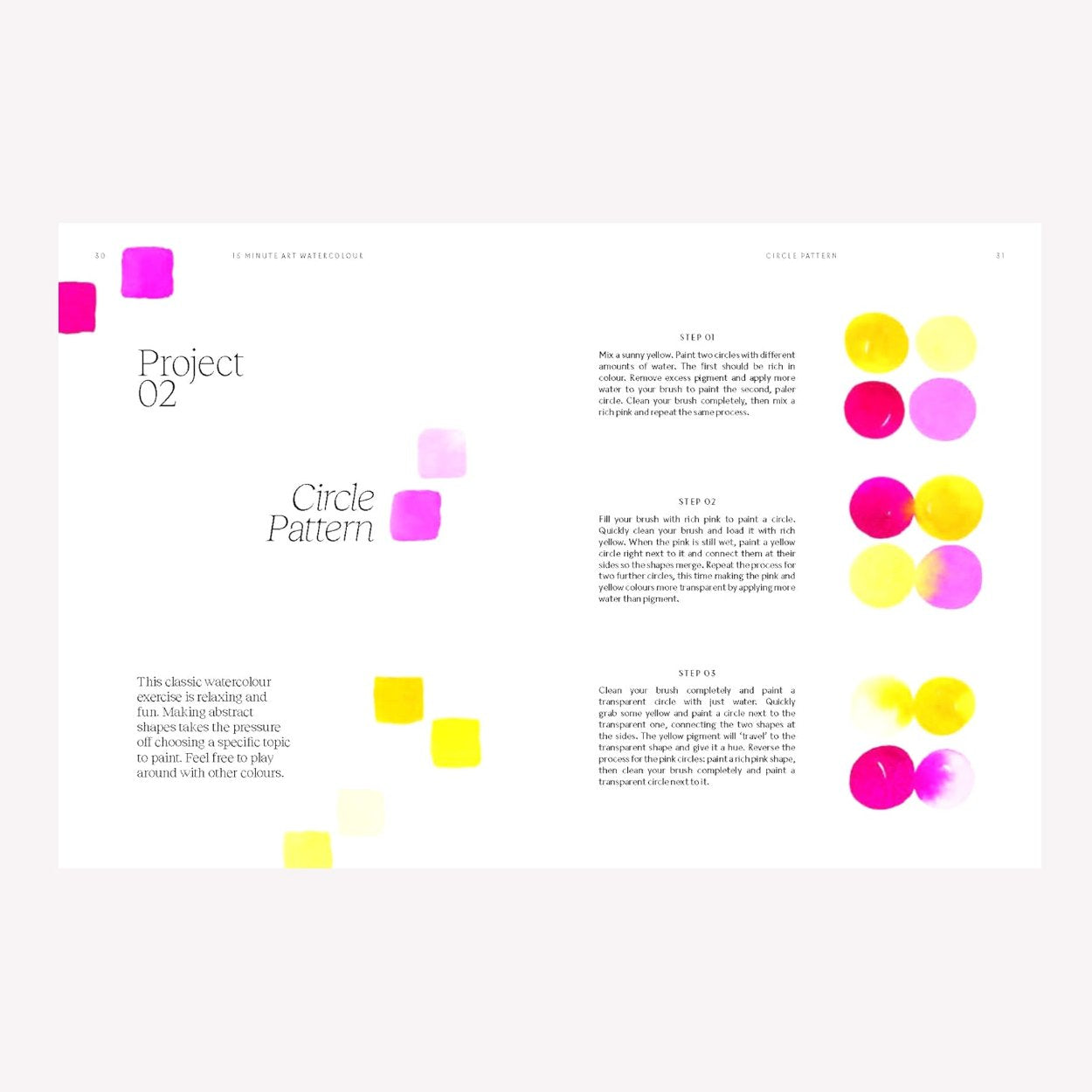 Inside “15 Minute Art: Watercolour” by Jola Sopek. This double page spread features a project teaching you to paint a blended circle pattern with watercolour.