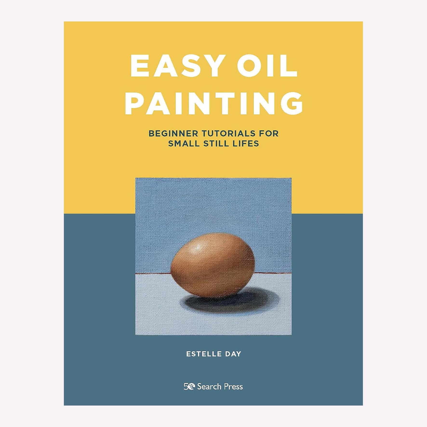 Book cover titled "Easy Oil Painting" by Estelle Day. The cover is yellow and blue, with an oil painting of an egg in the center.