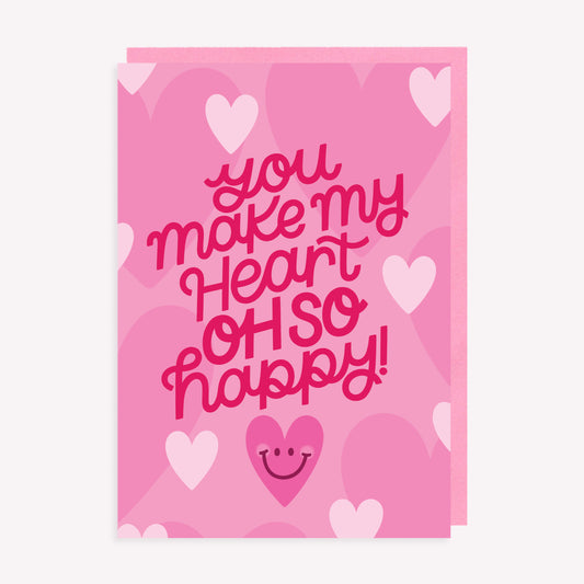 You Make My Heart Oh So Happy Greetings Card