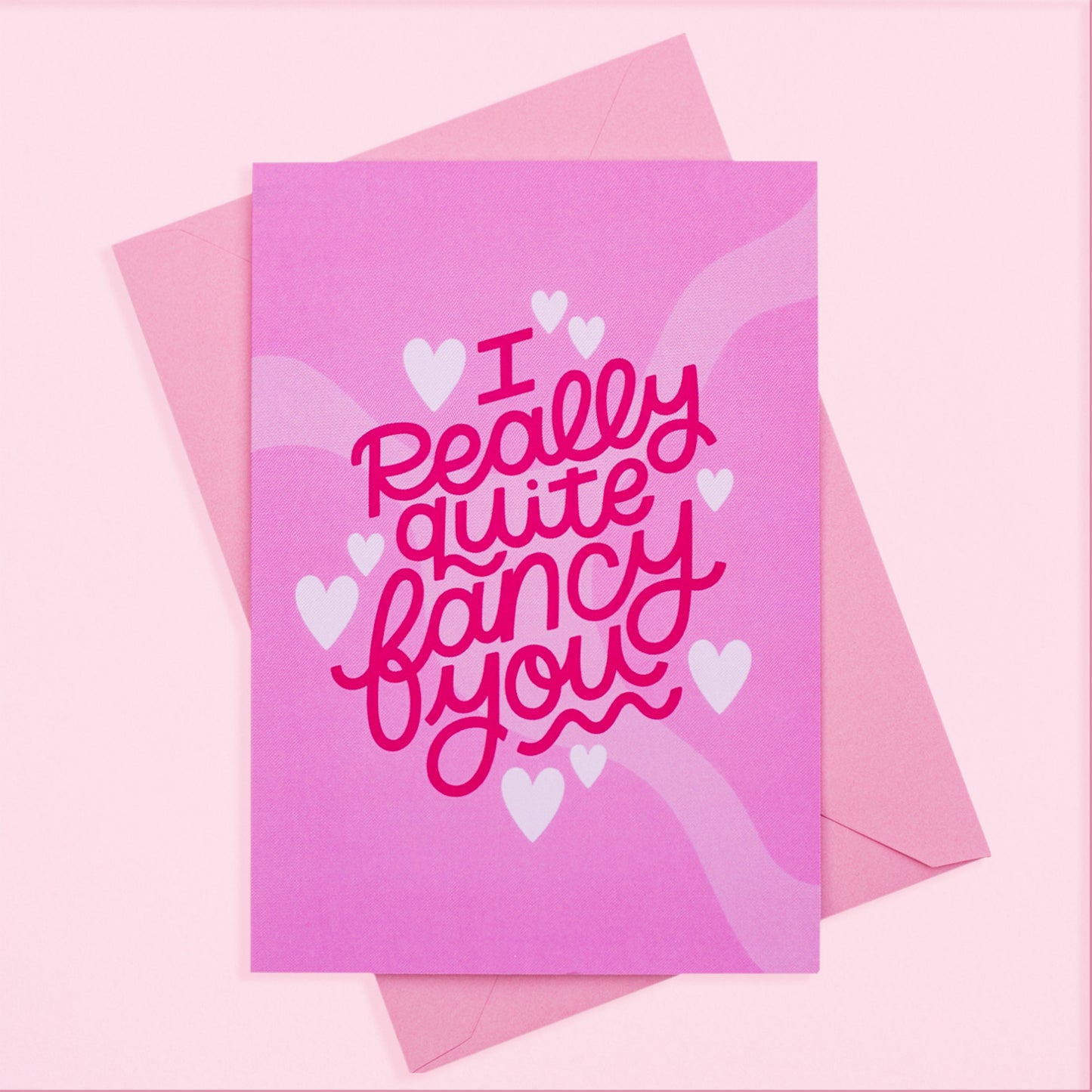 I Really Quite Fancy You Greetings Card