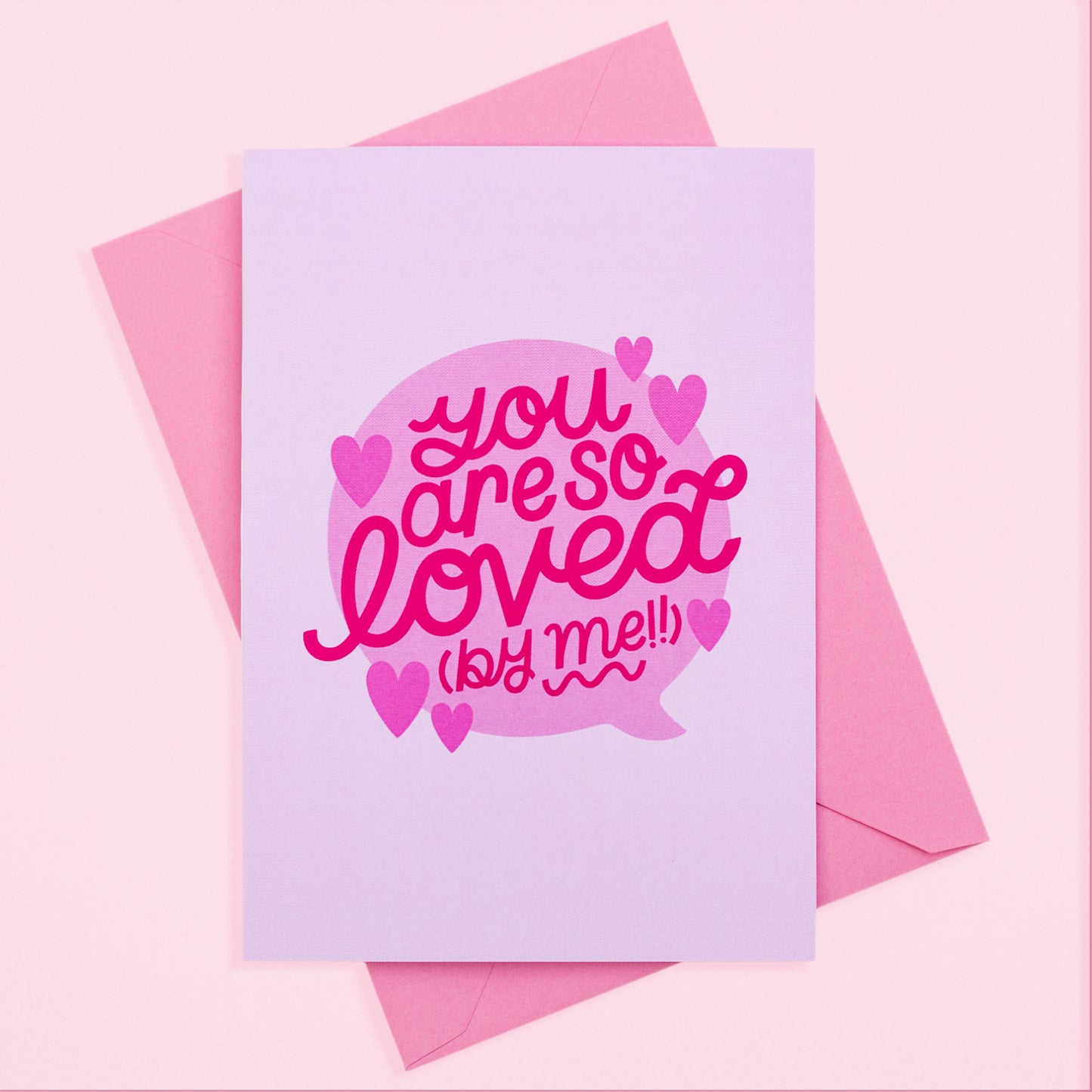 You Are So Loved (By Me) Greetings Card